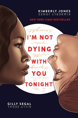 Book cover of I'm Not Dying With You Tonight by Kimberly Jones and Gilly Segal