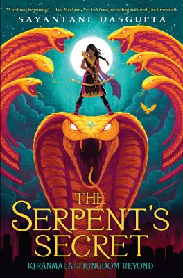 Book cover art for The Serpent's Secret by Sayantani DasGupta - Kiranmala in kurta and combat boots standing atop giant serpent's head