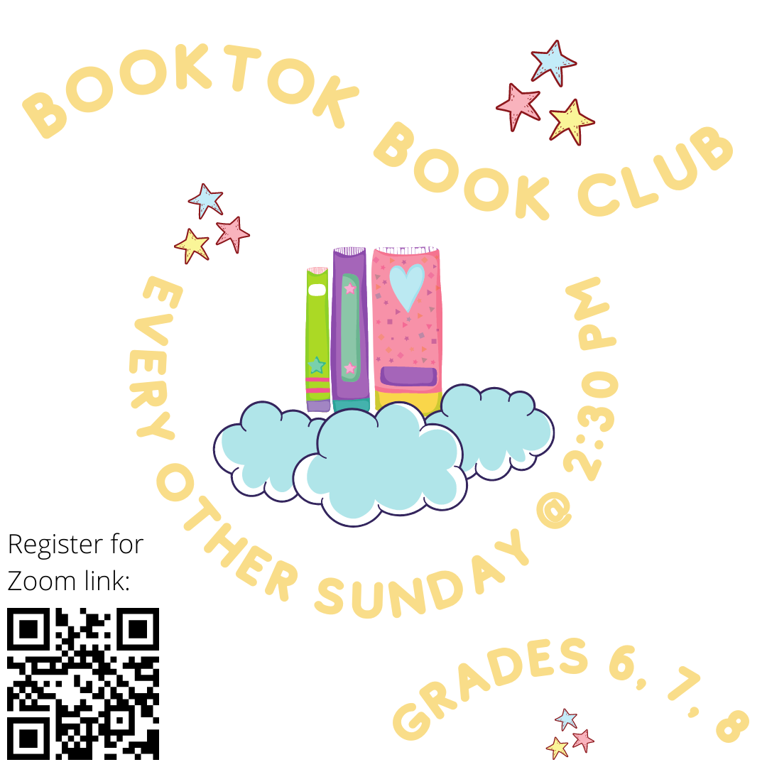 BookTok Book Club meets on Zoom every other Sunday at 2:30 PM for Grades 6, 7, and 8