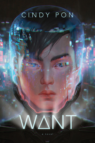 Want by Cindy Pon, Young Adult Asian Science Fiction