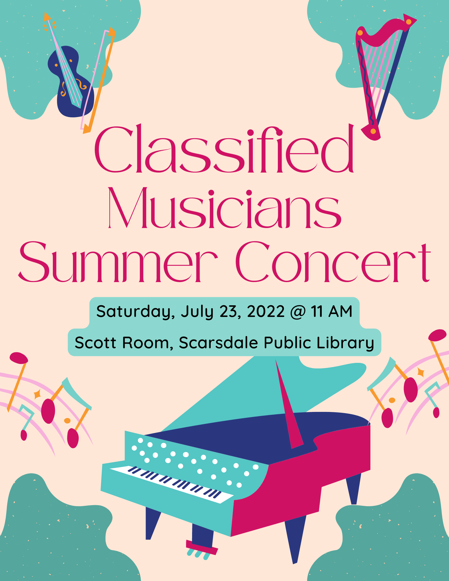 Classified Musicians Summer Concert, Saturday, July 23, 2022 @ 11 AM in the Scott Room at Scarsdale Public Library. Open to all ages.