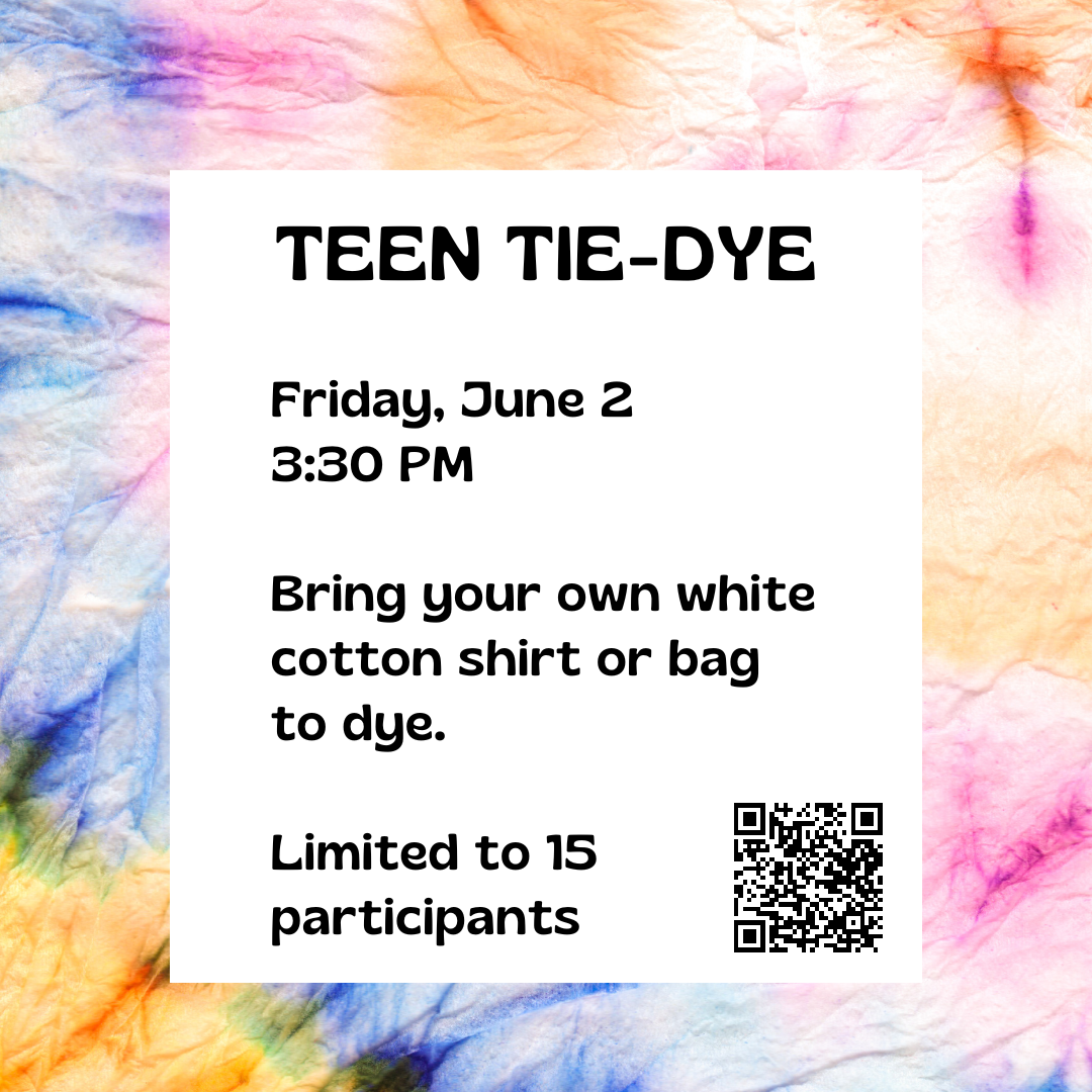 Tie-dyed border surrounds the program information for Teen Tie-Dye on Friday, June 2 at 3:30 PM