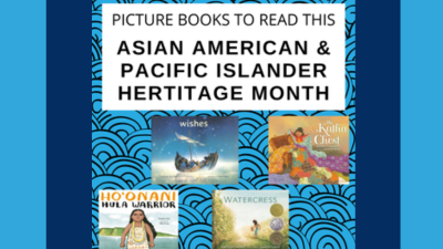 Picture Books to read this Asian American and Pacific Islander Heritage Month with assortment of book covers