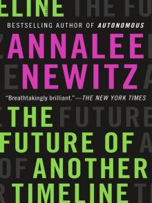  The Future of Another Timeline Annalee Newitz book cover