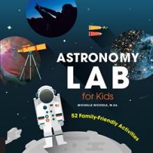 Astronomy Lab For Kids book cover