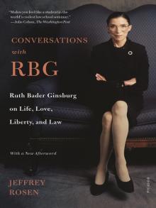 Conversations with RBG Ruth Bader Ginsburg on Life, Love, Liberty, and Law book cover