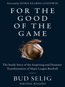 For the Good of the Game book cover