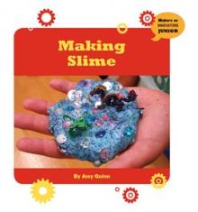 Making Slime by Amy Quinn