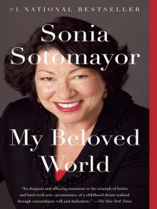 My Beloved World Sonia Sotomayor