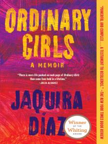Ordinary Girls A Memoir Jaquira Diaz book cover