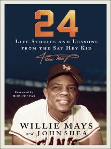 Life Stories and Lessons from the Say Hey Kid book cover with image of Willie Mays