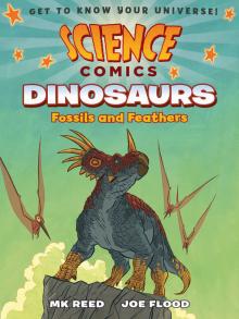 Science Comics--Dinosaurs by MK Reed and Joe Flood