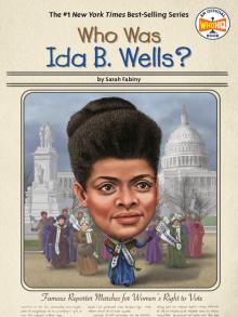 Who Was Ida B. Wells? book cover
