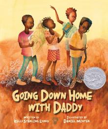 Book cover for Caldecott honoree "Going Down Home with Daddy"