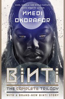 Book cover for Binti: The Complete Trilogy by Nnedi Okorafor