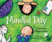 Mindful Day by Deborah Hopkinson book cover 