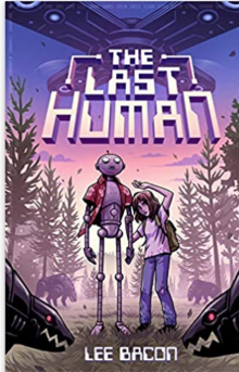 Book cover for "The Last Human by Lee Bacon"