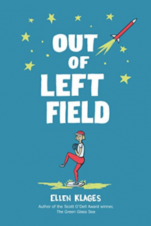 Book cover for "Out of Left Field" by Ellen Klages