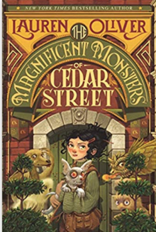 Book cover for "The Magnificent Monsters of Cedar Street" by Lauren Oliver