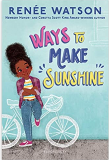 Book cover for "Ways to Make Sunshine" by Renée Watson