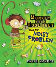 Book cover for "Monkey With A Tool Belt And The Noisy Problem"