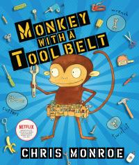Book cover for "Monkey with a Tool Belt"