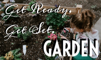 Get Ready, Get Set, Garden banner with image of young girl taking a photo of a flower bed with phone