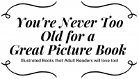 You're Never Too Old for a Great Picture Book