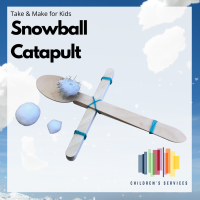 Snowball Catapult