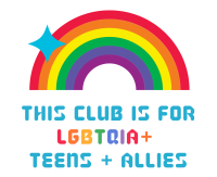 this club is for lgbtqia+ teens + allies