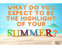What do you expect to be the highlight of your summer?