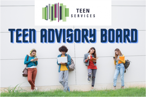 Four teens lean against a wall in a distanced line beneath the Teen Services library logo and the title "Teen Advisory Board"