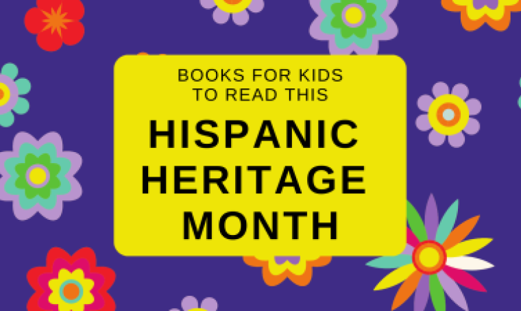 Books for kids to read this HIspanic Heritage Month