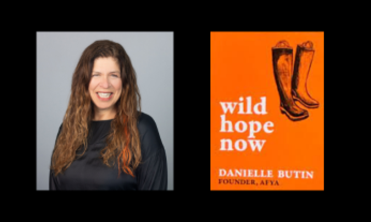 Smiling woman with long hair next to book with an orange cover titled wild hope now by Danielle Butin written next to a line drawing of a pair of tall rain boots