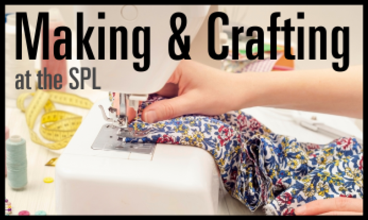 Making and crafting at the SPL